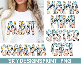 Floral Mama PNG Bundle, Sister, Grandma, Aunt Floral Png, Mimi Flower Png, Floral Gigi Png, Mama Floral Png, Mother's Day Gift,Flower Family