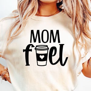 Mom Fuel SVG, Mom Life Svg, Funny Mom Svg, Mom Shirt Svg, Mom Coffee Svg, Dia das Mães Svg, Mom Saying Svg, Presente para a mamãe Svg, Png