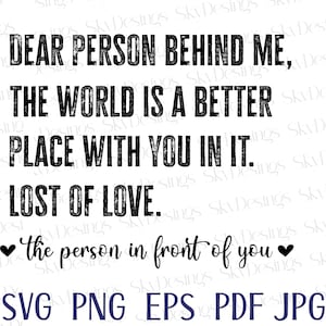 Cara persona dietro di me, il mondo è un posto migliore con te dentro Svg, Svg motivazionale, amore per se stessi Svg, tu conti Svg, salute mentale Svg