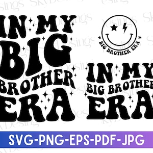 In meinem Big Brother Era SVG, Big Brother Era SVG, Big Brother Era Png, Big Brother Shirt SVG, Big Brother SVG, Kleinkind Big Bro, Trendy Kid SVG