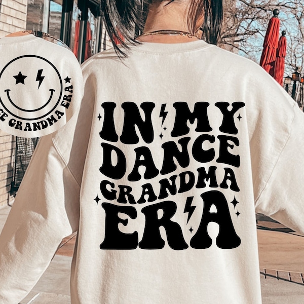 In My Dance Grandma Era SVG, Dance Grandma Svg, Dance Grandma Shirt Svg, Dance Svg, Dance Mom Svg, Dance Grandma Era Svg, Grandma Svg