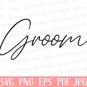 Groom SVG, Wedding Svg, Wedding Decor Svg, Groom Party Svg, Wedding ...