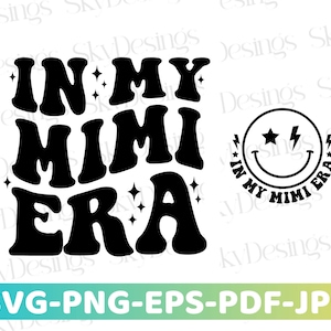 En mi era Mimi SVG, Mimi Svg, En mi era Mimi Png, En la era de mi abuela, Era Mimi Svg, Era Mimi Png, Camisa Mimi Svg, Futura abuela Svg, Png