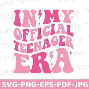 In meiner offiziellen Teenager Ära SVG PNG, offizielle Teenager-Svg, Teenager-Svg, offizielle Teenager-Ära SVG, Geburtstags-Mädchen-Svg, Teenager-Ära