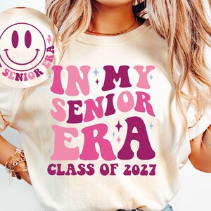 In My Senior Era Class of 2027 SVG-PNG, Senior 2027 SVG, Class of 2027 Svg, Graduation 2027 Svg, In My Senior Era Svg, Senior Era Shirt Svg image 2