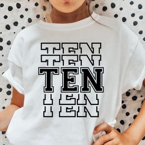 Dix SVG, 10e anniversaire Svg, anniversaire garçons, Svg anniversaire filles, dixième anniversaire Svg, anniversaire chemise Svg, dix ans, Svg à deux chiffres