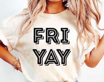 Fri-Yay SVG, Funny Weekend Svg, Teacher Svg, Happy Friyay Svg, Friday Svg, Gift for Teacher Svg, Tgif Svg, Mom Life Svg, Back to School Svg