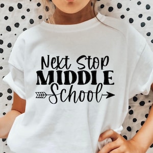 Next Stop Middle School SVG, 5th Grade Graduate Svg, Last Day of School Svg, Middle School Shirt Svg, End Of Elementary School Svg, Png