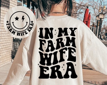 Farm Wife Era SVG PNG, Farm Life Shirt Design (Digital Download)