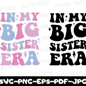 In meiner großen Schwester Era SVG, große Schwester SVG, große Schwester PNG, große Schwester Shirt Säger