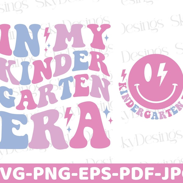 In My Kindergarten Era SVG PNG, Kindergarten SVG, Kindergarten Era Svg, Kindergarten Shirt Svg, Kindergarten Teacher Svg, Back to School Svg