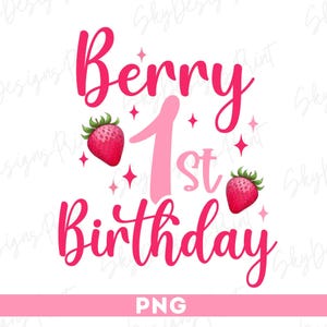 Beere 1. Geburtstag PNG, Erdbeere Geburtstag Shirt Png, 1. Geburtstag Mädchen Png, süßes Png, Geburtstagskind Png, erster Geburtstag Png