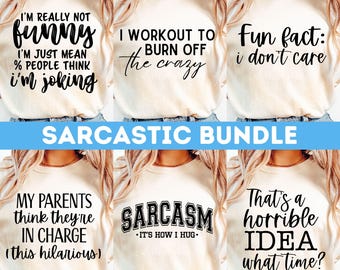 Sarcasm SVG Bundle, Funny Sarcastic Sayings (Digital Download)