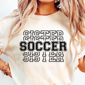 Soccer Sister SVG PNG, Soccer Sister chemise Svg, Soccer chemise Svg, Soccer Sis Svg, Game Day Soccer Sister Svg, Cheer Sister Svg