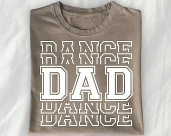 Dance Dad SVG, Dance Dad Shirt Svg, Dance Svg, Varsity Stacked Dance Dad Svg, Dancer Svg, Dance Shirt Svg, Dad Svg, Dance Dad Png, Dance Png