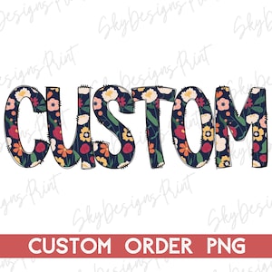 Texto floral personalizado PNG, flor personalizada PNG, nombre floral personalizado PNG, nombre personalizado PNG, PNG floral personalizado, PNG personalizado, PNG floral