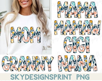 Floral Mom Grandma Bundle PNG, Floral Mama Png, Floral Mom Png, Mother's Day Png, Mom Shirt Png, Mama Flower Png, Floral Sublimation Designs