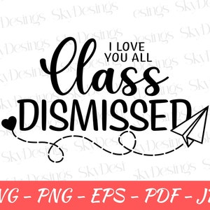 Classe rejetée Svg, je vous aime tous classe rejetée Svg, dernier jour d'école svg, svg enseignant, enseignant chemise svg, svg de fin d'année scolaire