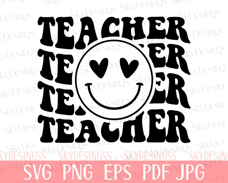 Teacher SVG, Teacher Shirt Svg, Teacher Happy Face Svg, Teacher Png, Teacher Appreciation Svg, Teacher Life Svg,Retro Teacher Svg,School Svg image 2