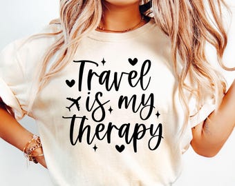 Travel Is My Therapy SVG: Vacation Shirt Design (Digital Download)