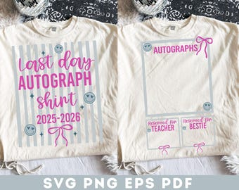 Autografy z ostatniego dnia 2026 SVG PNG, Kokietka Ostatni dzień szkoły SVG, Koszulka z ostatniego dnia 2025-2026 SVG, Autograf ukończenia szkoły 2026 SVG PNG