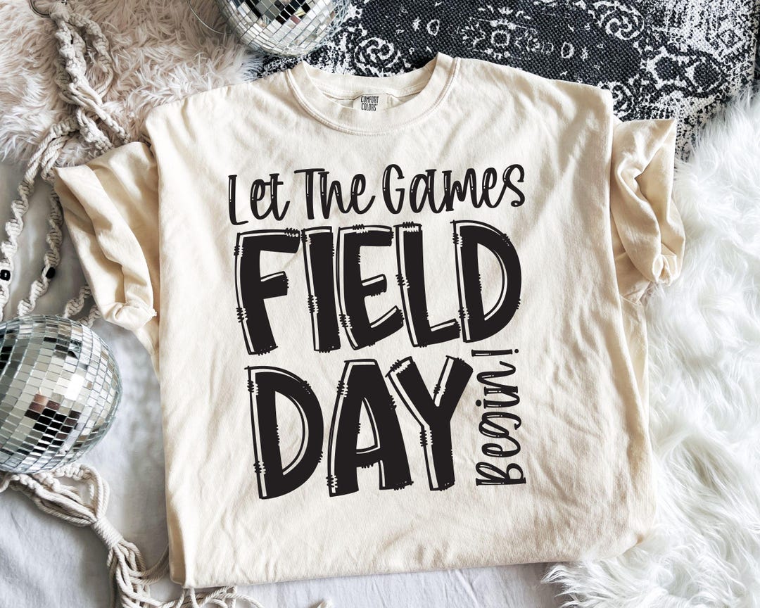 Field Day Let the Games Begin SVG, Field Day SVG, Field Day PNG, Last ...
