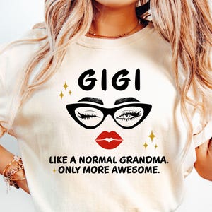 Gigi wie eine normale Oma nur mehr fantastisch SVG, Gigi SVG, Gigi Shirt SVG, Oma SVG, Großmutter SVG, gesegnete Gigi SVG, beste Gigi SVG