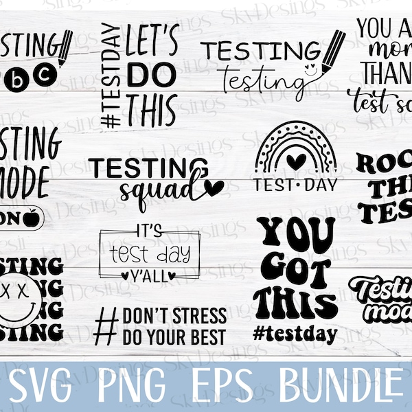 Testing SVG Bundle, Test Day Svg, Testing Svg, Teacher Svg, Teacher Shirt Svg, Testing Coordinator Shirt Svg, Testing Quotes, Testing Png