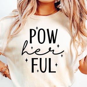 Pow Her Ful SVG, kraftvolle Aufschrift, Frauen Ermächtigung Aufschrift, starke Frauen Aufschrift, befähigte Frauen Aufschrift, inspirierende Aufdruck, Frauen Aufdruck, Frauen Aufdruck