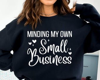Small Business Owner SVG: Minding My Own Business Design (Digital Download)