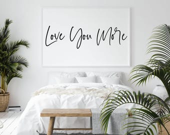 Love You More SVG, Valentine Svg, Wedding Svg, Valentine's Day Svg, Farmhouse, Wall Decor, Sign, T-Shirt Design (Digital Files)