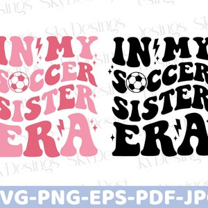 In meinem Fußball Schwester Era SVG, Fußball Schwester Era SVG, Fußball Schwester Png, Fußball Schwester Era Schädel, Fußball Schwester geschnitten, Fußball Schwester Shirt, Fußball Schwester