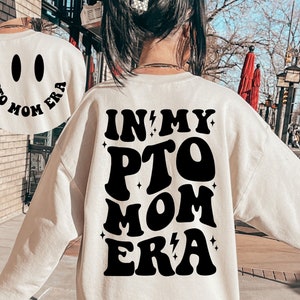 In my Pto Mom Era SVG, Pto Mom Svg, Pto Mom Era Svg, Pto Mom Era Shirt Svg, Pto Mom Era Png, Back to School Svg, First Day of School Svg