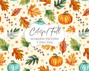 Watercolor Fall Seamless Pattern, Colorful Fall Leaves and Pumpkin Seamless Pattern, Autumn Seamless Pattern, Fall Seamless Digital paper