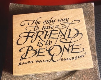 Friendship Ralph Waldo Emerson Rubber Stamp 1997 Medium 3”