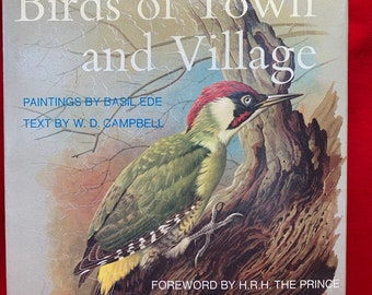 Birds of Town and Village Paintings by Basil Ede, Text by WD Campbell | British Bird Book | Beautiful Prints of Birds to Frame | Bird Prints