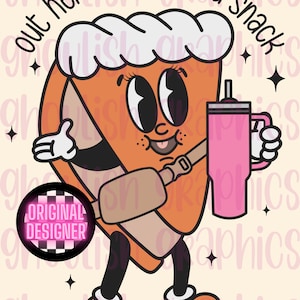 Out Here Lookin Like A Snack Stanley Tumbler Inspired Belt Bag PNG Boojee Sublimation Design Download Pumpkin Pie Thanksgiving Retro DTF