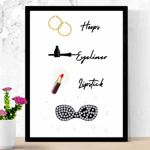 May include: A white printable poster with black text and illustrations of makeup and jewelry. The text reads "Hoops", "Eyeliner", "Lipstick".