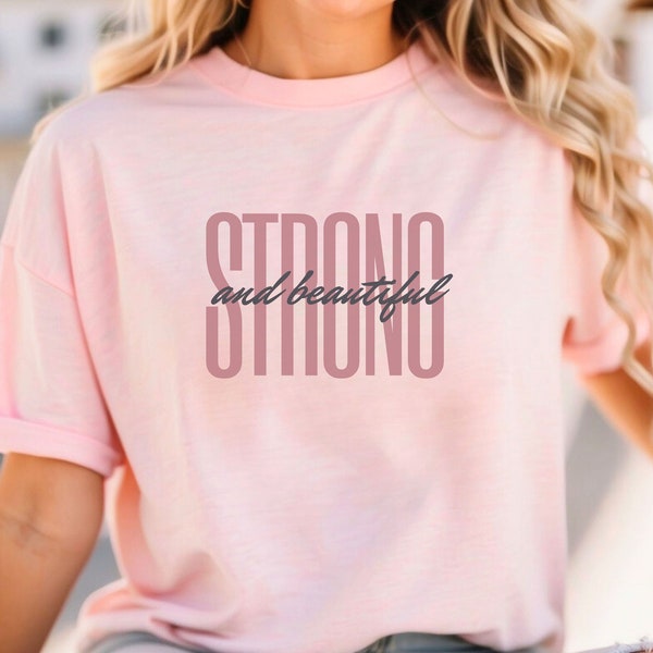 Strong and beautiful t-shirt, college girl, high school gift, graduation, mothers day, birthday gift, Christmas present, Christian camp