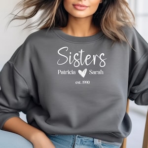 Personalized Sister Birthday Gift Sweatshirt, Sister Hoodie, Custom Cool Sister Vibes Hoodie, Customized Sister Sweater, Gift for Sisters