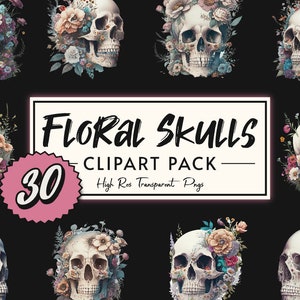 30 Floral Skull Clipart Images, Floral Skull Clipart Bundle, Gothic Clipart, See Through Skull Clip Art, Flower Skull PNGs, Botanical Skulls