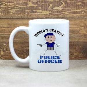 Funny Police Coffee Mug; Police Mug; SRO Gift; Police Gift; Law Enforcement Coffee Mug; Law Enforcement Gift; Custom Police Officer Mug;