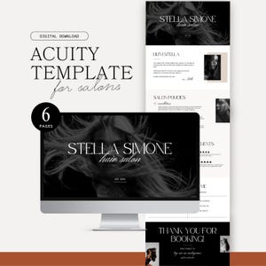 May include: A digital download template for scheduling appointments for a hair salon. The template is designed for use with Acuity Scheduling and includes six pages. The template features a black and white color scheme with a modern, minimalist design. The text on the template includes the words "Stella Simone Hair Salon" and "Thank You for Booking!"