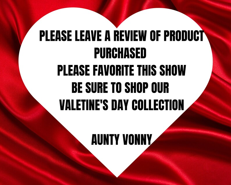 Puede incluir: Un gr&aacute;fico blanco en forma de coraz&oacute;n sobre un fondo de sat&eacute;n rojo con el texto "PLEASE LEAVE A REVIEW OF PRODUCT PURCHASED PLEASE FAVORITE THIS SHOW BE SURE TO SHOP OUR VALENTINE'S DAY COLLECTION AUNTY VONNY"