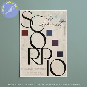 以下が含まれることがあります： 大きな黒いセリフ体のタイポグラフィでSCORPIOという文字が書かれた縦長の長方形ポスター。The alchemistというフレーズ、October 23 - November 21という日付、Intense. Loyal. Transformative.という単語が含まれています。薄いベージュの背景に、小さな色付きの正方形と淡い星座の線が描かれています。