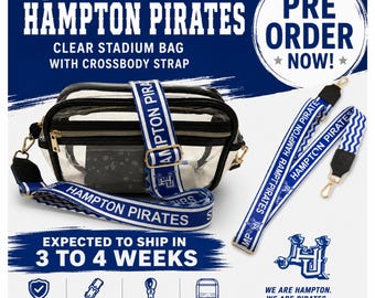 Hampton University Clear Stadium Bag with Hampton Pirates Crossbody Strap | Hampton University Purse | HBCU Stadium Approved Bag | Pre Order