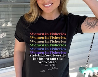 Women in Fisheries Shirt, Feminist Marine Biology Tee