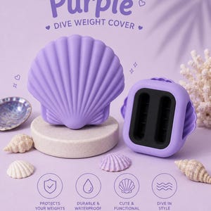 May include: A purple silicone dive weight cover shaped like a seashell. The text reads Purple DIVE WEIGHT COVER, PROTECTS YOUR WEIGHTS, DURABLE & WATERPROOF, CUTE & FUNCTIONAL, and DIVE IN STYLE. The cover features a shell design and a rectangular slot.