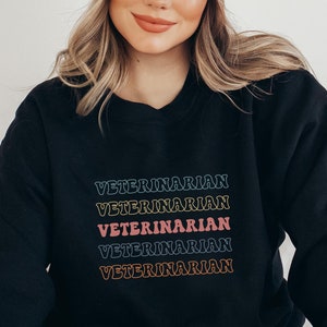 Veterinarian Sweatshirt, Veterinarian Gift, Vet Tech Gifts, Vet Sweater, Vet School Sweatshirt, Animal Doctor Gift, Vet Technician Sweater