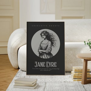 May include: A black and white illustration of a woman with long hair, wearing a dress, standing in a circle. The text "CHARLOTTE BRONTE" and "JANE EYRE" is above and below the illustration. The quote "I am no bird; and no net ensnares me: I am a free human being with an independent will." is below the title.
